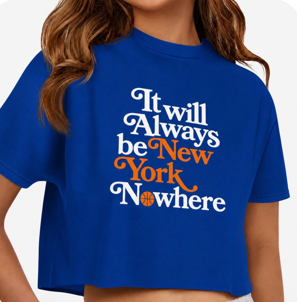 It will Always be NEW YORK OR NOWHERE TANK or T