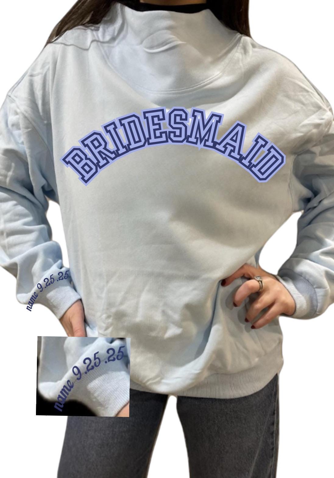 BRIDE white on white oversized block letters w/ date & last name on cuff on a mock neck soft oversized sweatshirt. Custom Date on cuff  PARK inspired